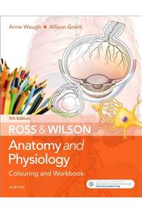 Ross & Wilson Anatomy and Physiology Colouring and Workbook