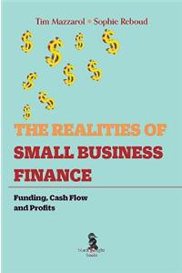 The Realities of Small Business Finance