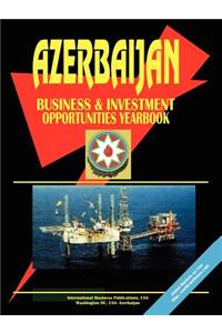 Azerbaijan Business and Investment Opportunities Yearbook