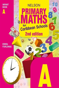 Nelson Primary Maths for Caribbean Schools Infant Book a Second Editin