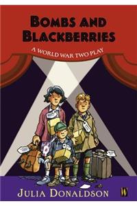 History Plays: Bombs and Blackberries - A World War Two Play