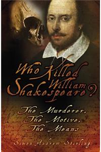 Who Killed William Shakespeare?