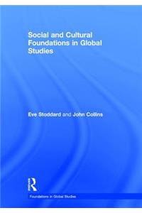 Social and Cultural Foundations in Global Studies