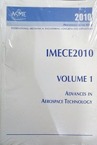 2010 Proceedings of the ASME International Mechanical Engineering Congress and Exposition (IMECE2010)-Volume 1
