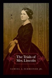 The Trials of Mrs. Lincoln