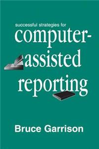 Successful Strategies for Computer-assisted Reporting