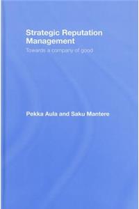 Strategic Reputation Management