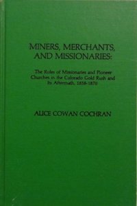 Miners, Merchants and Missionaries
