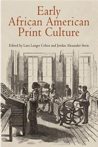 Early African American Print Culture