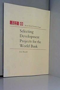 Selecting Development Projects for the World Bank