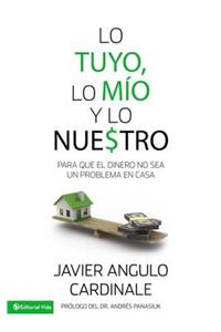 Lo tuyo, lo mio y lo nuestro