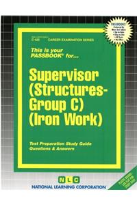 Supervisor (Structures-Group C)(Iron Work)