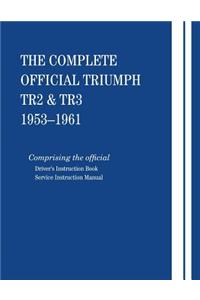 The Complete Official Triumph Tr2 and Tr3