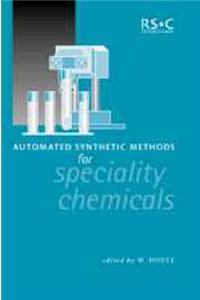 Automated Synthetic Methods for Speciality Chemicals
