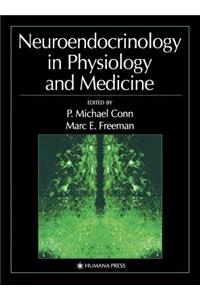 Neuroendocrinology in Physiology and Medicine