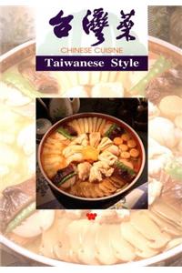 Chinese Cuisine Taiwanese Style