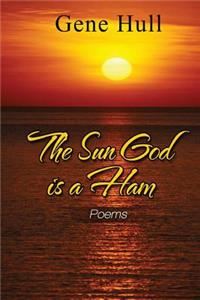 Sun God Is a Ham