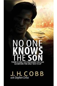 No One Knows the Son