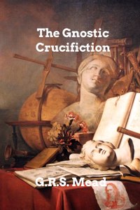 Gnostic Crucifixion