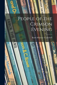 People of the Crimson Evening