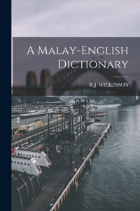 A Malay-english Dictionary