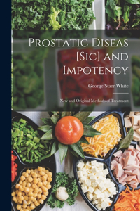 Prostatic Diseas [Sic] and Impotency