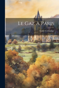 Le Gaz A Paris
