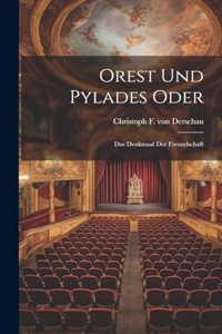 Orest Und Pylades Oder