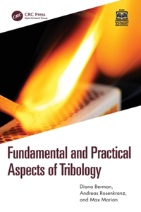 Fundamental and Practical Aspects of Tribology