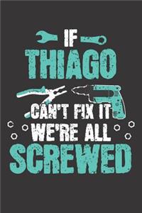 If THIAGO Can't Fix It