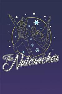 The Nutcracker: A5 Notebook for Ballerinas and Ballet Dancer