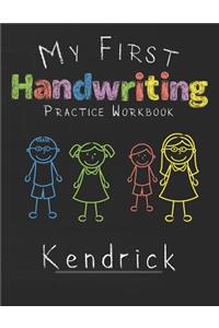 My first Handwriting Practice Workbook Kendrick