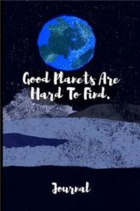 Good Planets Are Hard To Find Journal