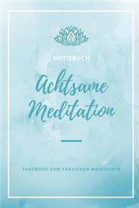 Achtsame Meditation
