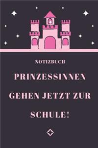 Prinzessinnen Gehen Jetzt Zur Schule! Notizbuch