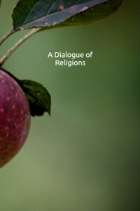 A Dialogue of Religions