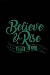 Belive & Rise Trust In God