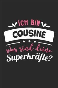 Ich Bin Cousine Was Sind Deine Superkräfte?