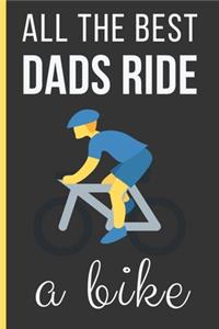 All The Best Dads Ride a Bike