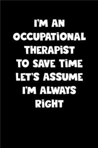 Occupational Therapist Notebook - Occupational Therapist Diary - Occupational Therapist Journal - Funny Gift for Occupational Therapist