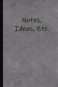 Notes, Ideas, Etc.