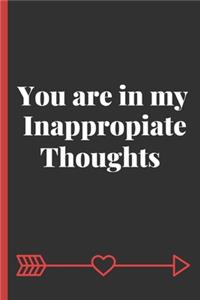 You Are In My Inappropiate Thoughts