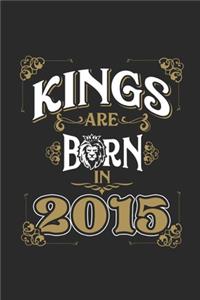 Kings Are Born In 2015