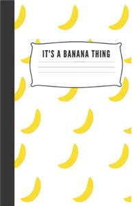 It's a banana thing