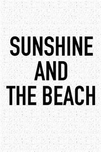 Sunshine and the Beach