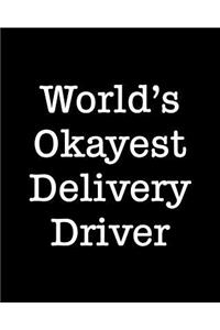 World's Okayest Delivery Driver