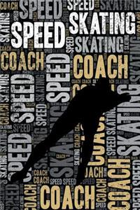 Speed Skating Coach Journal