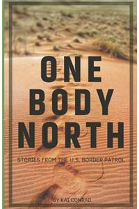 One Body North