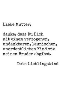 Danke Mama Für Geduld Mit Bruder
