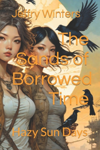 Sands of Borrowed Time